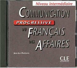 Communication progressive du francais des affaires: Intermédiaire CD audio