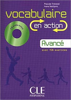 Vocabulaire en action B2: Livre + CD audio + corrigés