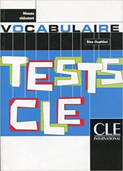 Tests CLE Vocabulaire: Débutant Livre