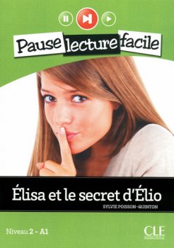 Pause lecture facile 2: Elisa et le secret d´Elio + CD