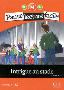 Pause lecture facile 4: Intrigue au stade + CD
