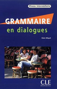 Grammaire en dialogues: Intermédiaire B1/B2 Livre + CD audio