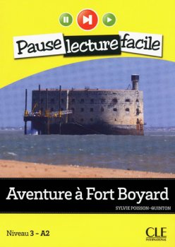 Pause lecture facile 3: Aventure a Fort Boyard + CD