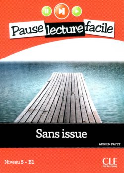 Pause lecture facile 5: Sans issue + CD