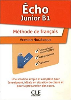 Écho Junior B1: Ressources numériques pour TBI