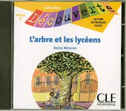 Découverte 6 Adolescents: L´arbre et les lycéens - CD audio