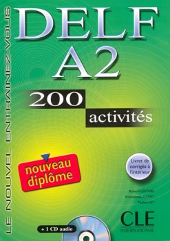 Delf A2 - 200 activités: Livre + corrigés + Audio CD