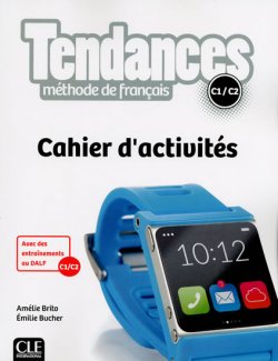 Tendances C1/C2: Cahier d´exercices