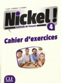 Nickel! 4: Cahier d´exercices