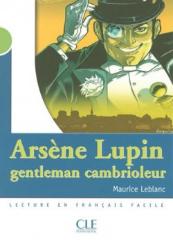 Lectures Mise en scéne 2: A. Lupin gentleman cambrioleur - Livre