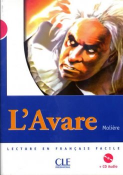 Lectures Mise en scéne 3: L´Avare - Livre + CD