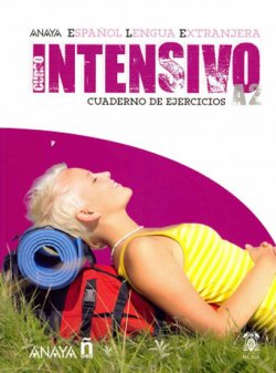 Anayaele Intensivo A2: Cuaderno de Ejercicios