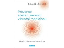 Prevence a léčení nemocí vibrační medicínou