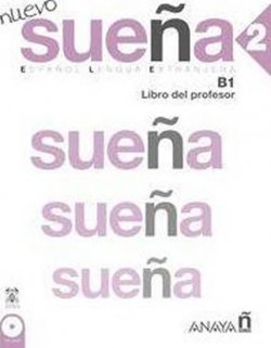 Nuevo Sueňa 2/B1: Libro del Profesor