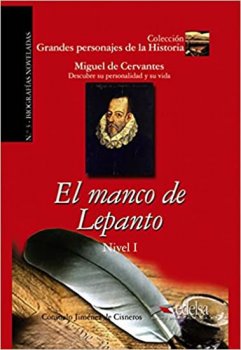 Grandes Personajes de la Historia 1 El manco de lepanto