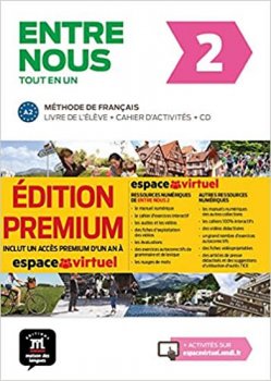 Entre nous 2 A2 tout en un premium - Livre de l'éleve + cahier d'activités 