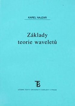 ZÁKLADY TEORIE WAVELETŮ