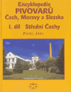 Encyklopedie pivovarů Čech, Moravy a Slezska, I. díl - Střední Čechy