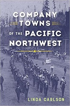 Company Towns of the Pacific N