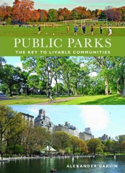 Public Parks : The Key to Livable Communities