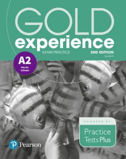 Gold Experience A2 Exam Practice: Cambridge English Key for Schools, 2nd