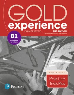 Gold Experience B1 Exam Practice: Cambridge English Preliminary for Schools, 2nd