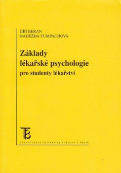 ZÁKLADY LÉKAŘSKÉ PSYCHOLOGIE PRO STUDENTY LÉKAŘSTVÍ