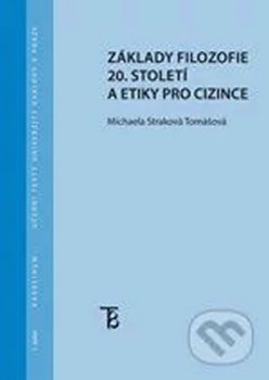 Základy filozofie 20. století a etiky pro cizince