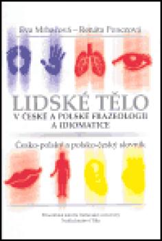 Lidské tělo v české a polské frazeologii a idiomatice