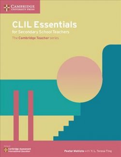 CLIL Essentials for Secondary School Teachers : The Cambridge Teacher Series