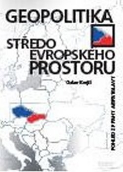 Geopolitika středoevropského prostoru (5. vydání)