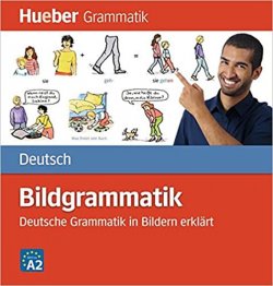 Bildgrammatik Deutsch: Deutsche Grammatik in Bildern erklärt