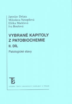 Vybrané kapitoly z patobiochemie II. Patologické stavy