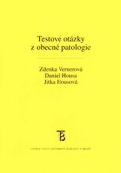 TESTOVÉ OTÁZKY Z OBECNÉ PATOLOGIE