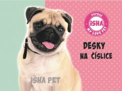 Desky na číslice ISHA - My love Pet