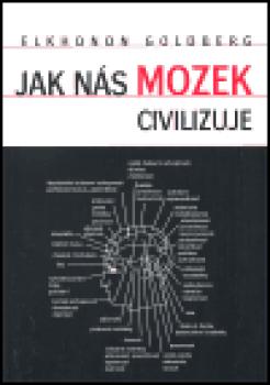 Jak nás mozek civilizuje