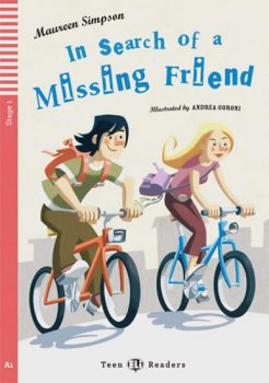 Teen ELI Readers 1/A1: In Search Of A Missing Friend with Audio CD