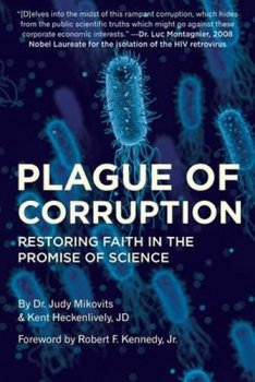 Plague of Corruption : Restoring Faith in the Promise of Science