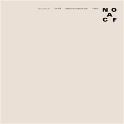 The 1975: Notes On A Conditional Form - CD