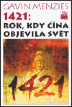 1421: Rok, kdy Čína objevila svět