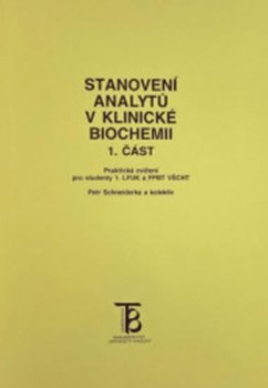 Stanovení analytů v klinické biochemii 1. část