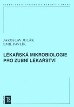 Lékařská mikrobiologie pro zubní lékařství