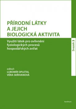 PŘÍRODNÍ LÁTKY A JEJICH BIOLOGICKÁ AKTIVITA SVAZEK 2