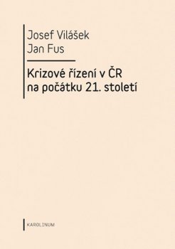 Krizové řízení v ČR na počátku 21.století