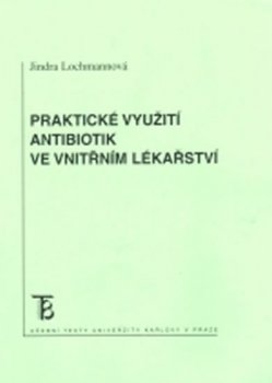 Praktické využití antibiotik ve vnitřním lékařství