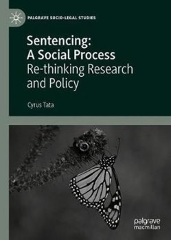 Sentencing: A Social Process : Re-thinking Research and Policy