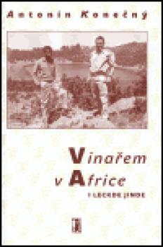 Vinařem v Africe i leckde jinde