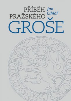 Příběh pražského groše