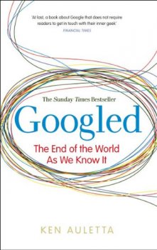 Googled - The End of the World as We Know It