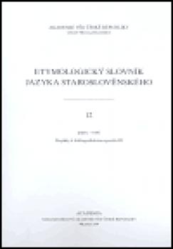 Etymologický slovník jazyka staroslověnského 12